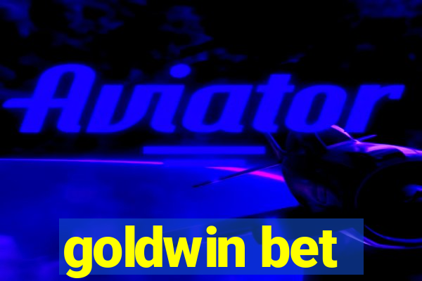 goldwin bet